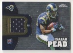 2012 Isaiah Pead Topps Chrome - Rookie Relic Jersey (#:RR6) (Stock: 4) - $4.00