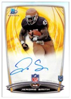 2014 Jerome Smith Bowman - Rookie Chrome Refractor Autograph (#:39) (Stock: 1) - $8.00