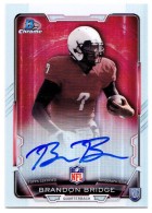 2015 Brandon Bridge Bowman - Chrome Rookie Autograph Refractor (#:RCRA-BB) (Stock: 1) - $7.50