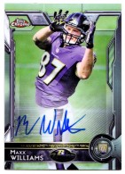 2015 Maxx Williams Topps Chrome - Rookie Autograph (#:165) (Stock: 1) - $6.00