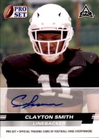 2022 Clayton Smith Pro Set - Autograph (#:PSA-CS2) (Stock: 1) - $5.00