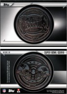 2015 Team Card Topps - Super Bowl Coins - Super Bowl XXXVIII (#:NFLSABC-38) (Stock: 1) - $12.50