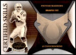 2005 Peyton Manning Leaf Certified Materials - Certified Skills (#'d to 750) (#:CS-3) (Stock: 1) - $5.00